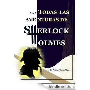  las aventuras de Sherlock Holmes (los 9 volúmenes). (Spanish Edition