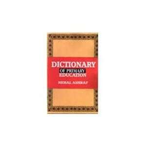  Dictionary of Primary Education (9788176487559) Books