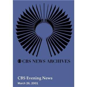  CBS Evening News (March 26, 2001): Movies & TV