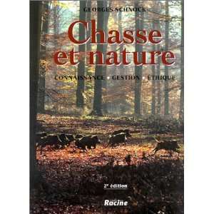  Chasse et nature, 2e édition (9782873861780) Georges 