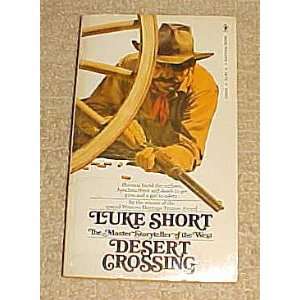    Desert Crossing by Luke Short Paperback 1976 Luke Short Books