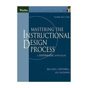 Mastering the Instructional Design Process , 3rd ed.,  