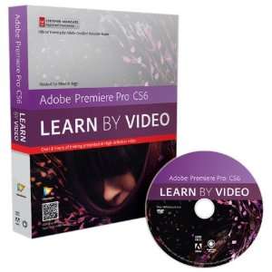  Adobe Premiere Pro CS6: Learn by Video: Core Training in 