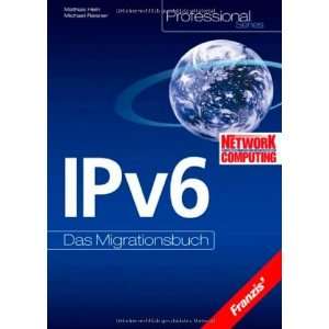  IPv6. Das Internet Protokoll der Zukunft. (9783772373909 
