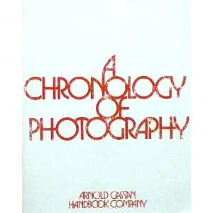  A chronology of photography; a critical survey of the 