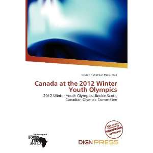  Canada at the 2012 Winter Youth Olympics (9786200741110 