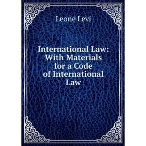 com International Law With Materials for a Code of International Law 
