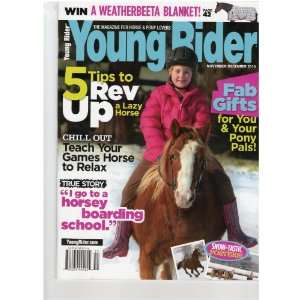   Magazine (5 tips to rev up a lazy horse, November/ December 2010