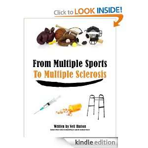 FROM MULTIPLE SPORTS TO MULTIPLE SCLEROSIS: Neil Hutton:  