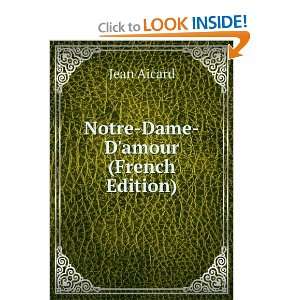 notre dame d amour french edition and over one million