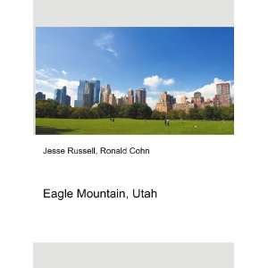  Eagle Mountain, Utah Ronald Cohn Jesse Russell Books
