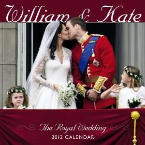 The Royal Wedding 2012 Square 12x12 Wall Calendar BrownTrout 