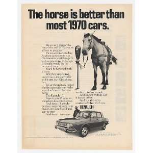 1970 Renault 10 Horse is Better Than Most Cars Print Ad (23844 