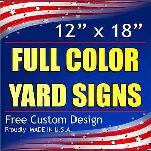   SINGLE SIDED CUSTOM YARD SIGNS FULL COLOR CORRUGATED PLASTIC LAWN SIGN