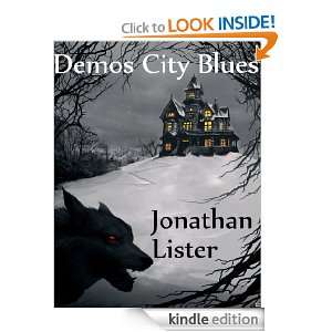 Demos City Blues (The Demos City Reports): Jonathan Lister:  
