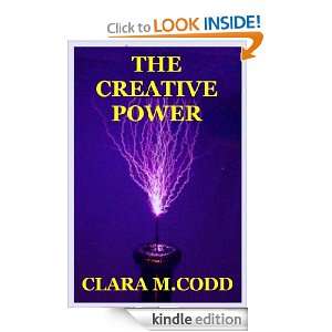 The Creative Power CLARA M. CODD  Kindle Store