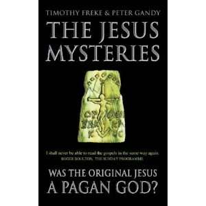  Jesus Mysteries [Paperback] Timothy Freke Books