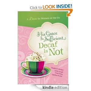 His Grace is Sufficient But Decaf is Not Loree Lough, Sandra 