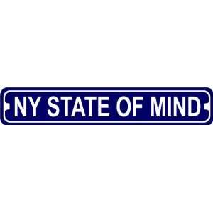 New York State of Mind Novelty Metal Street Sign 
