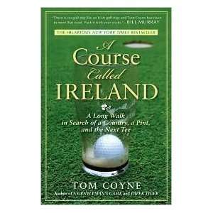  A Course Called Ireland A Long Walk in Search of a 