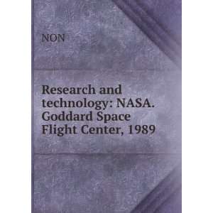  and technology NASA. Goddard Space Flight Center, 1989 NON Books