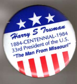1984 pin President TRUMAN pinback 1884   1984 CENTENNIAL pinback 