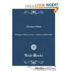 Writings of Thomas Paine Volume 4 (1794 1796) the Age of Reason by 