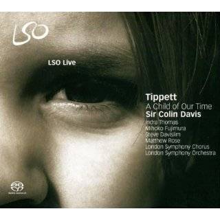 Sir Michael Tippett A Child of Our Time [Hybrid SACD] by Michael 
