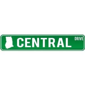   Central Drive   Sign / Signs  Ghana Street Sign City