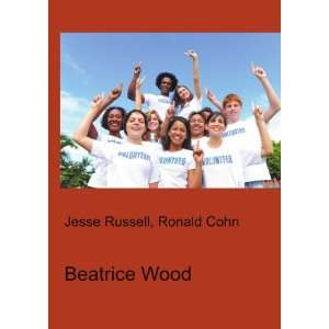 Beatrice Wood Ronald Cohn Jesse Russell  Books