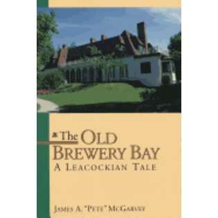 Dundurn Group (CA) The Old Brewery Bay A Leacockian Tale [New] at 