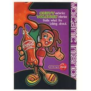 1999 Coke Coca Cola Curvy Exterior Volcanic Interior Print Ad  