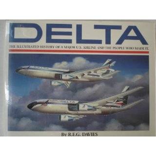 Delta An Airline and Its Aircraft  The Illustrated History of a 