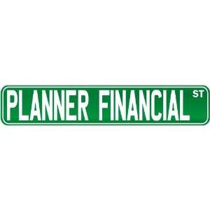 New  Planner Financial Street Sign Signs  Street Sign Occupations 