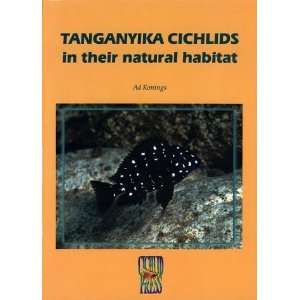   Cichlids in their natural habitat [Hardcover] Ad Konings Books