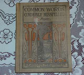 COMMON WORDS COMMONLY MISSPELLED BRUCE PAYNE C 1910 UVA  
