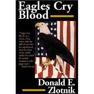 Eagles Cry Blood by Donald E. Zlotnik (Dec 1, 1986)