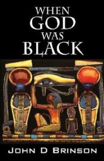 When God Was Black: God in Ancient Civilizations NEW 9781432703776 