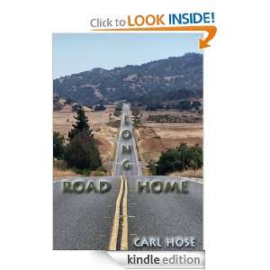 Long Road Home: Carl Hose, Marcella Hose:  Kindle Store