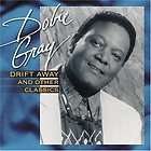 DOBIE GRAY   DRIFT AWAY AND OTHER CLASSICS   NEW CD