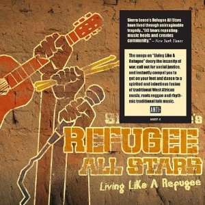   Like a Refugee Sierra Leone Refugee All Stars  Musik