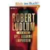 Das Bourne Vermächtnis  Robert Ludlum, Eric Van Lustbader 