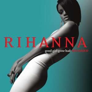 Good Girl Gone Bad: Rihanna: .de: Musik
