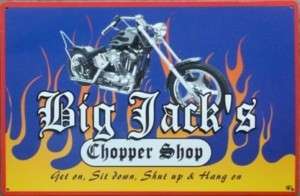 Big Jack Chopper Shut Up Hang On Motorcycle Tin Sign  