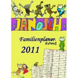 Janosch Familienplaner Zirkus 2011  Janosch Bücher