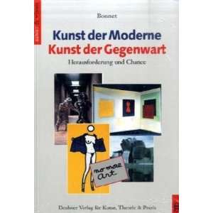   Moderne, Kunst der Gegenwart  Anne Marie Bonnet Bücher