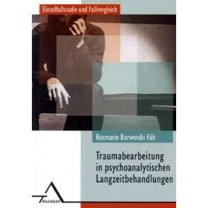 Traumabearbeitung und  intergration in psychoanalytischen 
