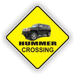 H3 HUMMER CROSSING SIGN SUV TRUCK OFF ROAD HIGHWAY  