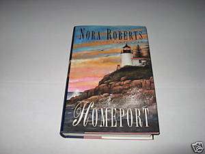 HOMEPORT Nora Roberts 1st Edition HB 1998  
