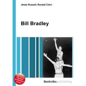  Bill Bradley Ronald Cohn Jesse Russell Books